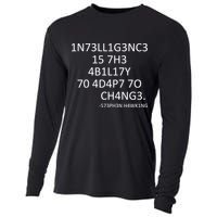 Intelligence Is The Ability To Adapt To Change Smart Cooling Performance Long Sleeve Crew