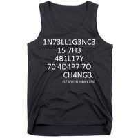 Intelligence Is The Ability To Adapt To Change Smart Tank Top