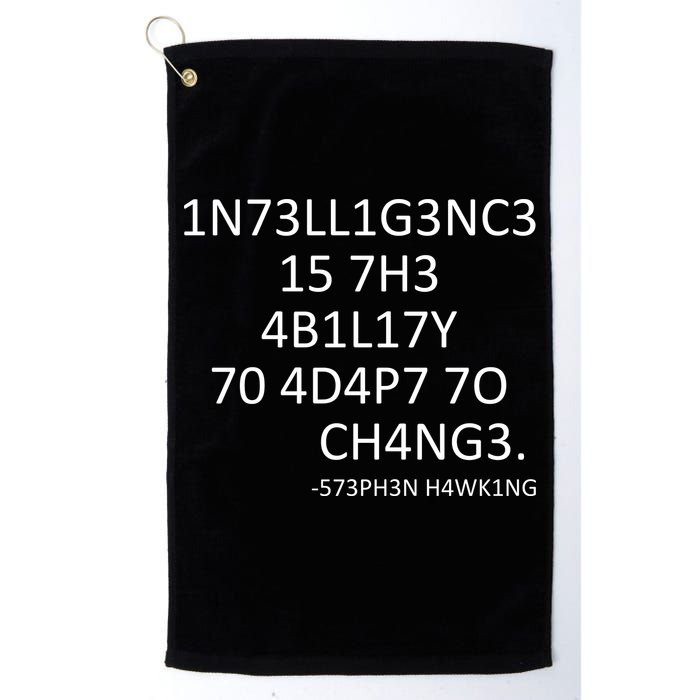 Intelligence Is The Ability To Adapt To Change Smart Golf Towel
