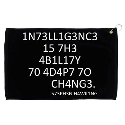 Intelligence Is The Ability To Adapt To Change Smart Grommeted Golf Towel