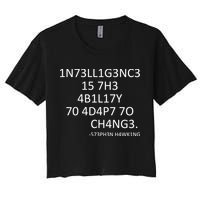 Intelligence Is The Ability To Adapt To Change Smart Crop Top
