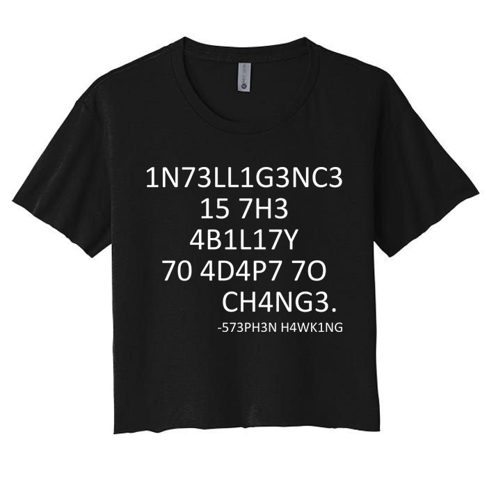 Intelligence Is The Ability To Adapt To Change Smart Crop Top