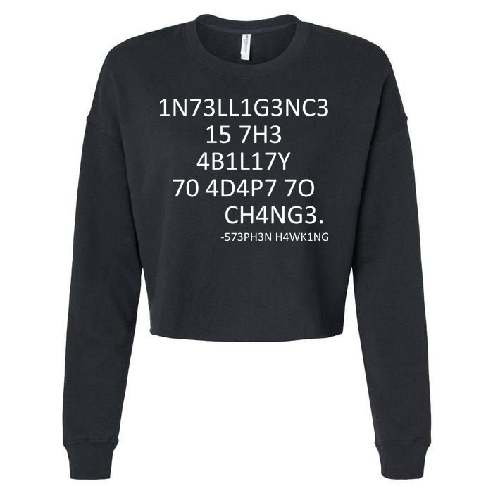 Intelligence Is The Ability To Adapt To Change Smart Cropped Pullover Crew