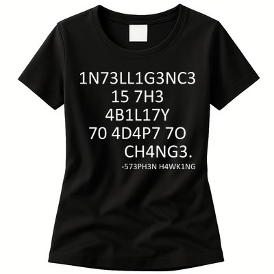 Intelligence Is The Ability To Adapt To Change Smart Womens T-Shirt