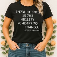Intelligence Is The Ability To Adapt To Change Smart Womens T-Shirt