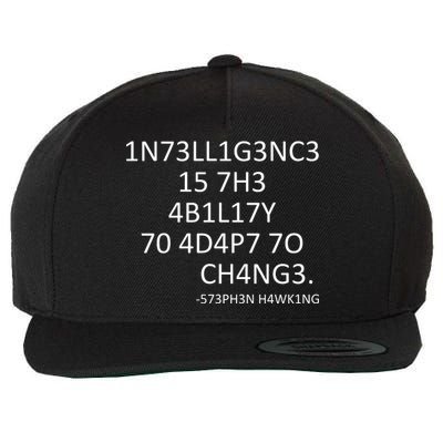 Intelligence Is The Ability To Adapt To Change Smart Wool Snapback Cap