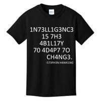 Intelligence Is The Ability To Adapt To Change Smart Kids T-Shirt