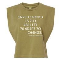 Intelligence Is The Ability To Adapt To Change Smart Garment-Dyed Women's Muscle Tee