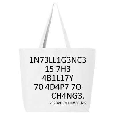 Intelligence Is The Ability To Adapt To Change Smart 25L Jumbo Tote