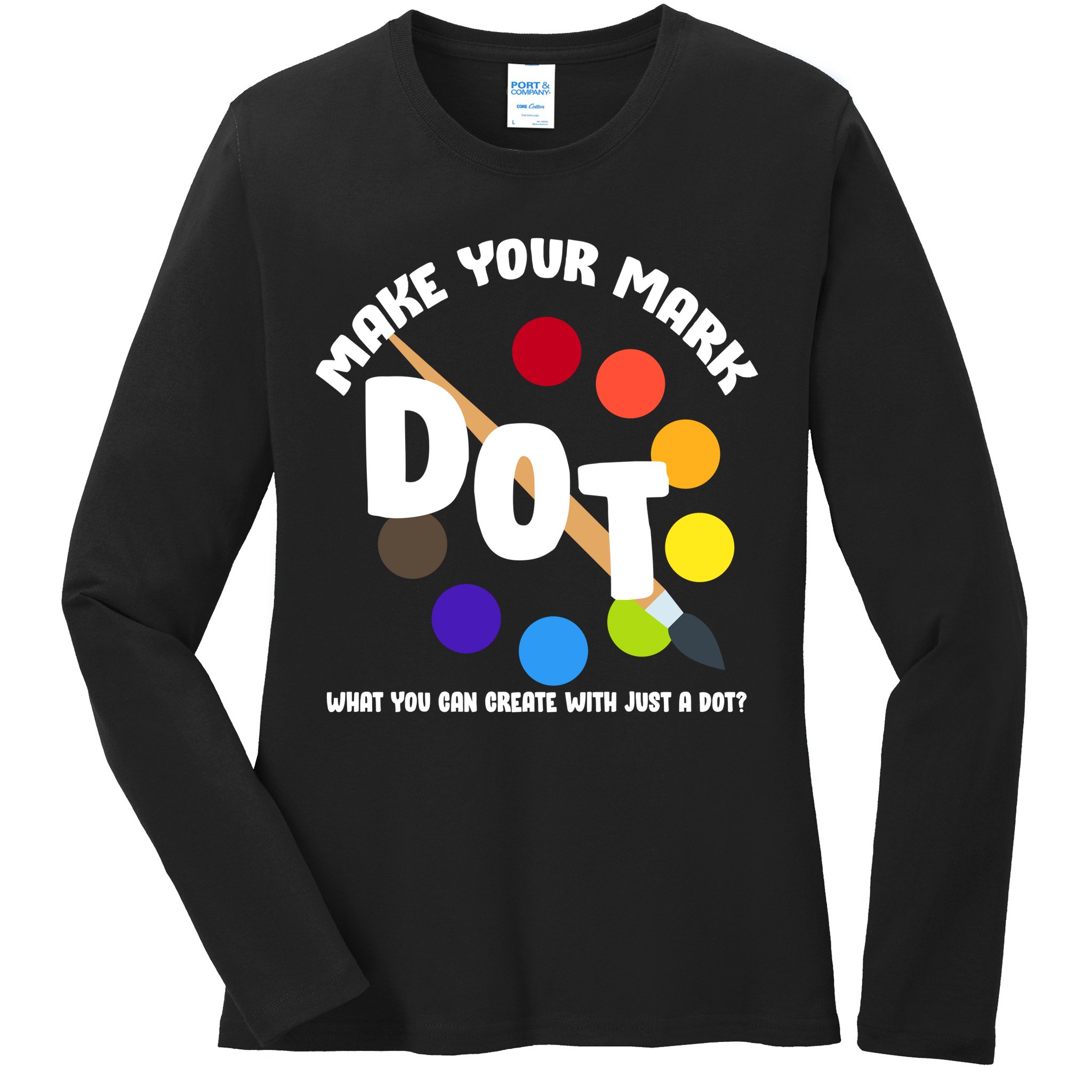International Dot Day September 15 Ladies Long Sleeve Shirt