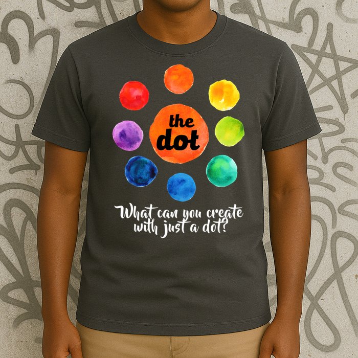International Dot Day What Can You Create T-Shirt