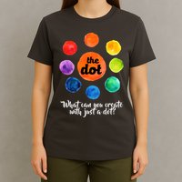 International Dot Day What Can You Create T-Shirt