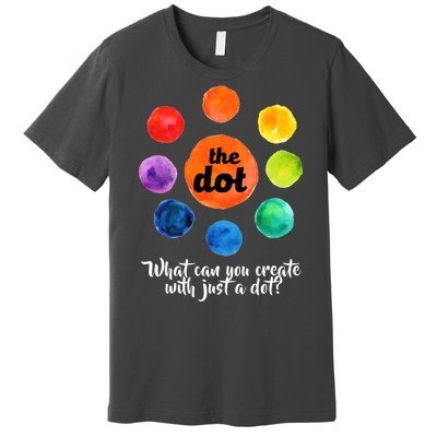 International Dot Day What Can You Create Premium T-Shirt