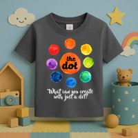 International Dot Day What Can You Create Toddler T-Shirt