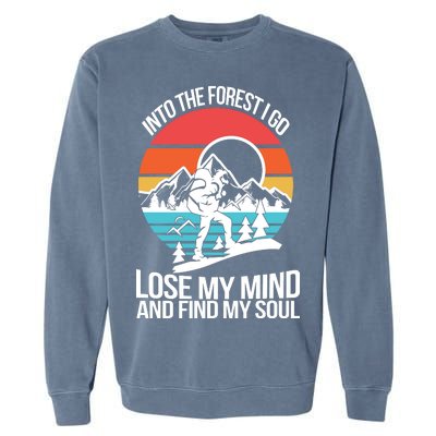 Into The Forest I Go Garment-Dyed Sweatshirt