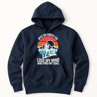 Into The Forest I Go Hoodie