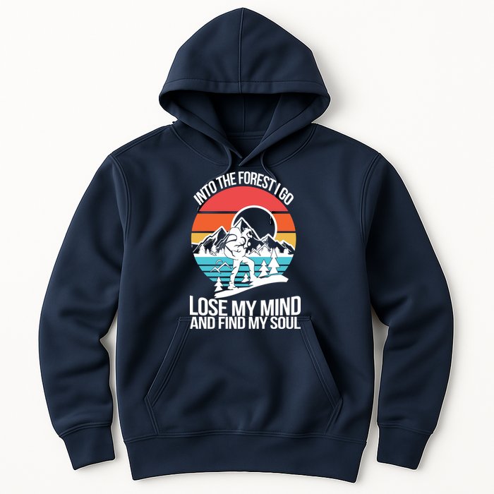 Into The Forest I Go Hoodie