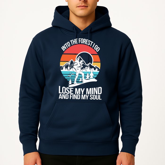 Into The Forest I Go Hoodie