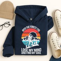 Into The Forest I Go Hoodie