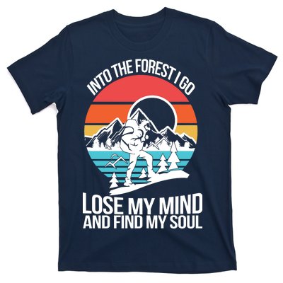 Into The Forest I Go T-Shirt