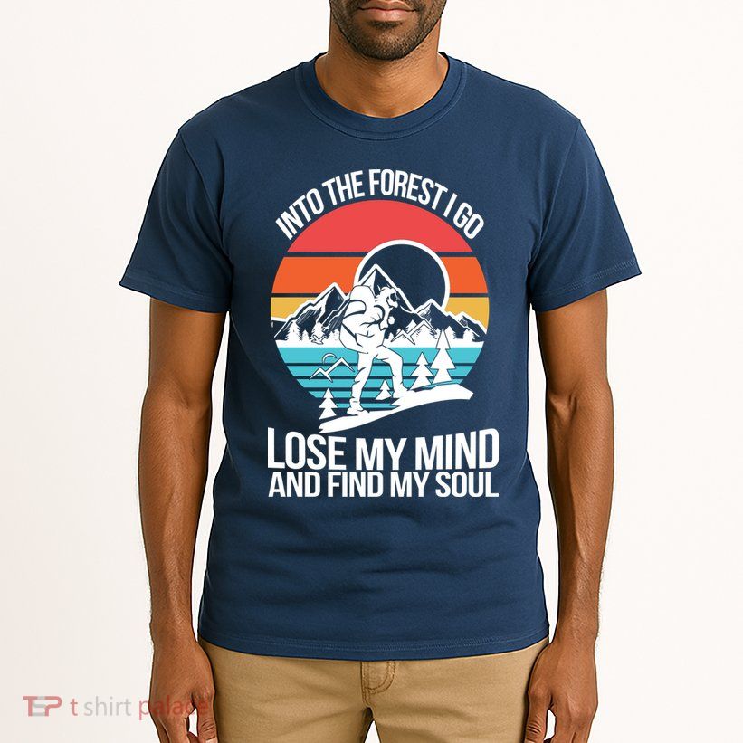 Into The Forest I Go Tall T-Shirt
