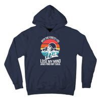 Into The Forest I Go Tall Hoodie