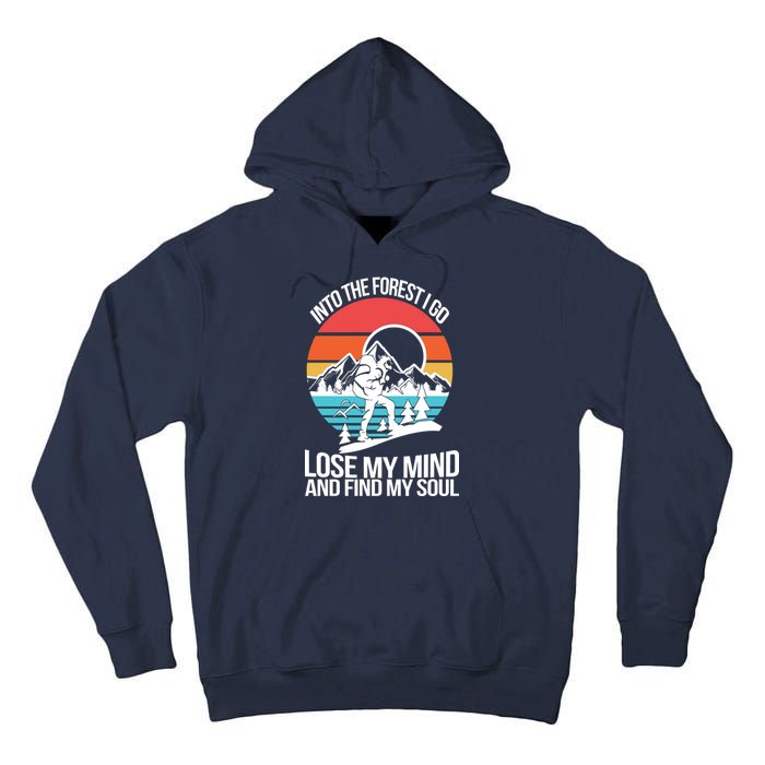 Into The Forest I Go Tall Hoodie