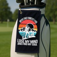 Into The Forest I Go Golf Towel