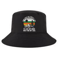 Into The Forest I Go To Lose My Mind And Find My Soul Cool Comfort Performance Bucket Hat