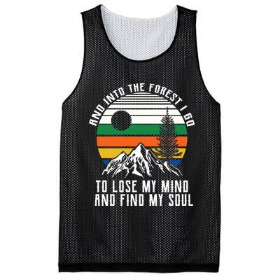 Into The Forest I Go To Lose My Mind And Find My Soul Mesh Reversible Basketball Jersey Tank