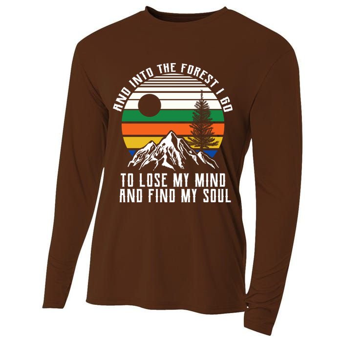 Into The Forest I Go To Lose My Mind And Find My Soul Cooling Performance Long Sleeve Crew