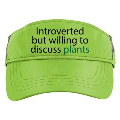 Introverted But Willing To Discuss Plants Adult Drive Performance Visor