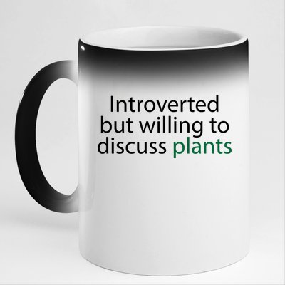 Introverted But Willing To Discuss Plants 11oz Black Color Changing Mug