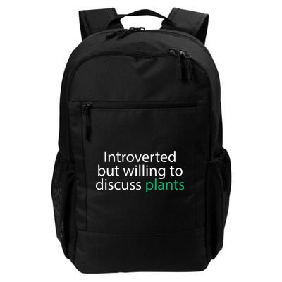 Introverted But Willing To Discuss Plants Daily Commute Backpack