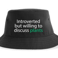 Introverted But Willing To Discuss Plants Sustainable Bucket Hat