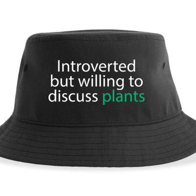 Introverted But Willing To Discuss Plants Sustainable Bucket Hat