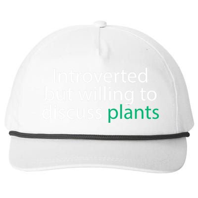 Introverted But Willing To Discuss Plants Snapback Five-Panel Rope Hat