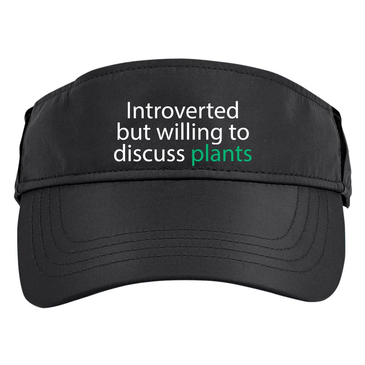 Introverted But Willing To Discuss Plants Adult Drive Performance Visor