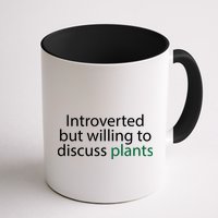 Introverted But Willing To Discuss Plants Mug