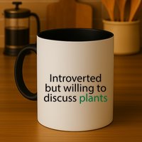 Introverted But Willing To Discuss Plants Mug