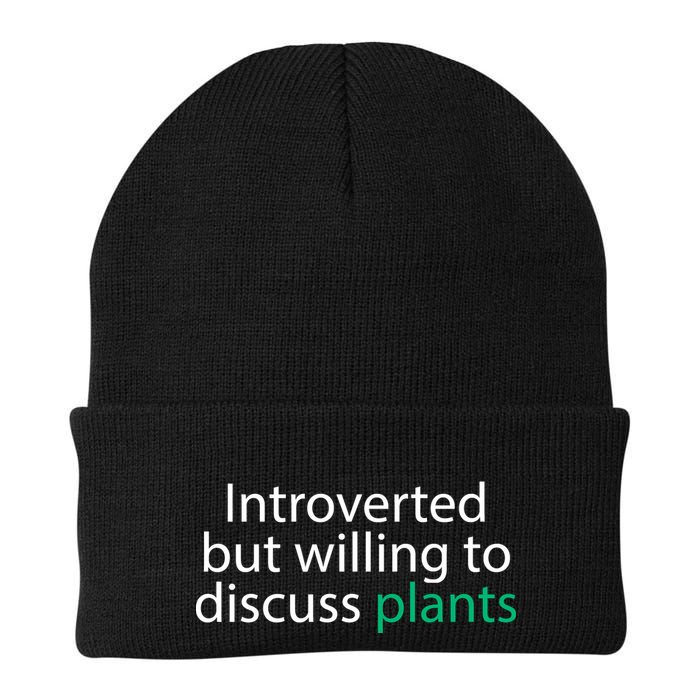 Introverted But Willing To Discuss Plants Beanie