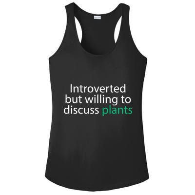 Introverted But Willing To Discuss Plants Ladies PosiCharge Competitor Racerback Tank