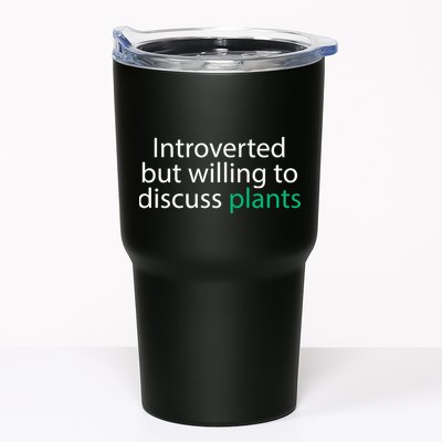 Introverted But Willing To Discuss Plants Tumbler