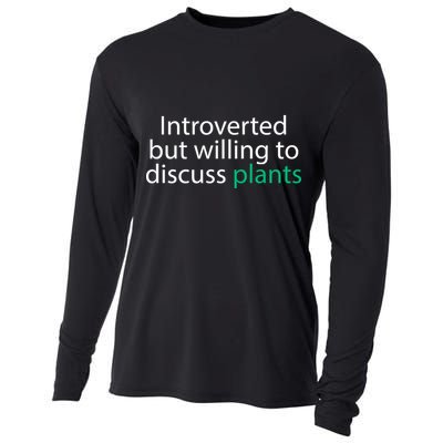 Introverted But Willing To Discuss Plants Cooling Performance Long Sleeve Crew