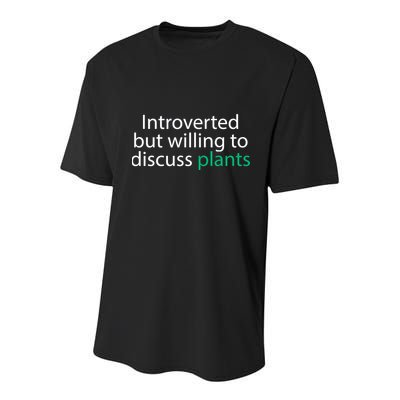 Introverted But Willing To Discuss Plants Youth Performance Sprint T-Shirt