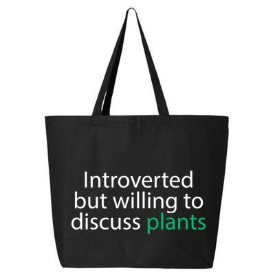 Introverted But Willing To Discuss Plants 25L Jumbo Tote