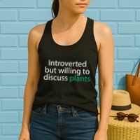 Introverted But Willing To Discuss Plants Womens Tank Top