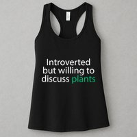 Introverted But Willing To Discuss Plants Womens Tank Top