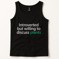 Introverted But Willing To Discuss Plants Tank Top