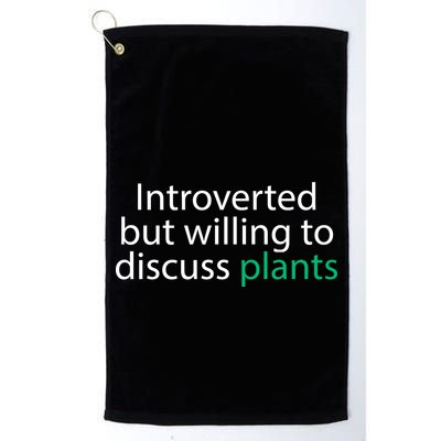 Introverted But Willing To Discuss Plants Golf Towel